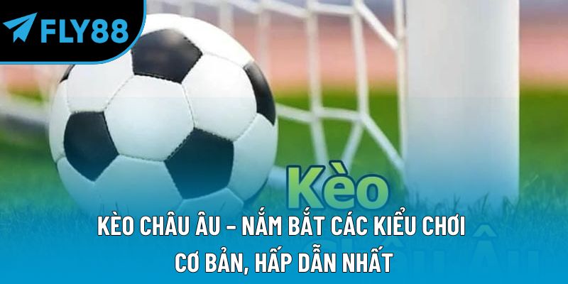 kèo châu âu